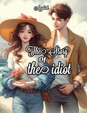 The story of the idiot